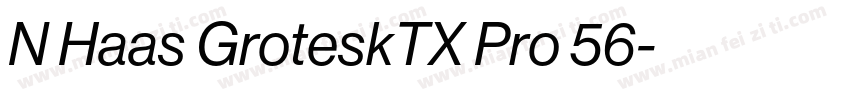 N Haas GroteskTX Pro 56字体转换